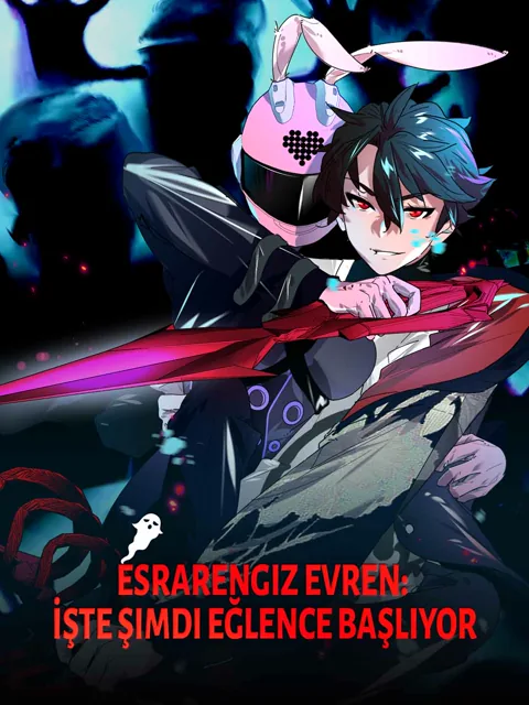Esrarengiz Evren: İşte Şimdi Eğlence Başlıyor