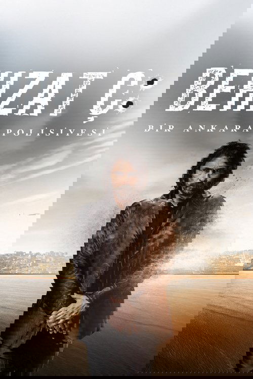 Behzat Ç.: Bir Ankara Polisiyesi