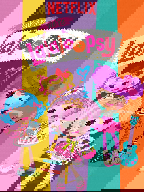 Biz Lalaloopsy'yiz